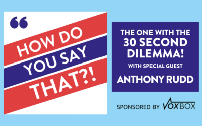 How Do You Say That?! with Anthony Rudd