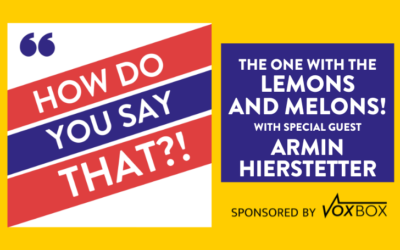 How Do You Say That?! with Armin Hierstetter