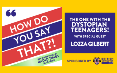 How Do You Say That?! with Lozza Gilbert